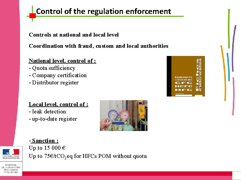 Control of the regulation enforcement Controls at national and local level Coordination with fraud, Control of the regulation enforcement Controls at national and local level Coordination with fraud,