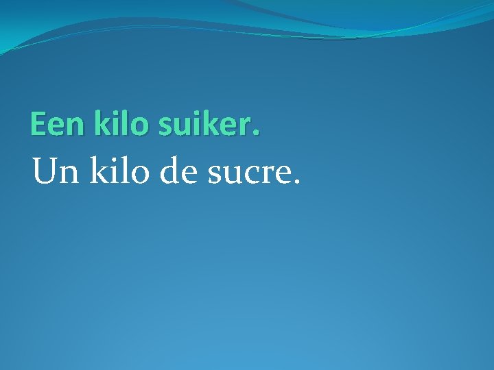 Een kilo suiker. Un kilo de sucre. 