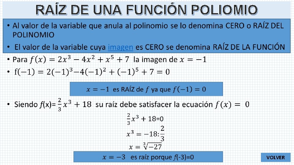 RAÍZ DE UNA FUNCIÓN POLIOMIO • VOLVER 