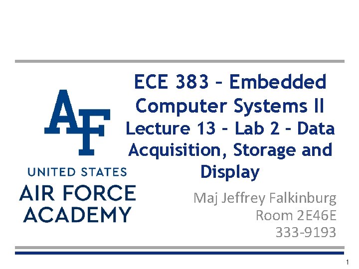 ECE 383 – Embedded Computer Systems II Lecture 13 – Lab 2 – Data