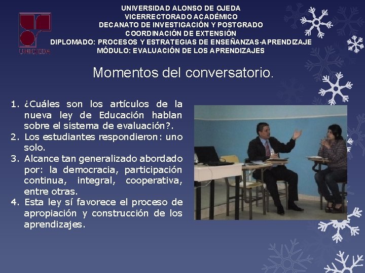 UNIVERSIDAD ALONSO DE OJEDA VICERRECTORADO ACADÉMICO DECANATO DE INVESTIGACIÓN Y POSTGRADO COORDINACIÓN DE EXTENSIÓN