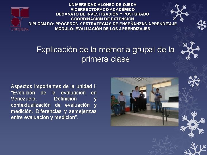 UNIVERSIDAD ALONSO DE OJEDA VICERRECTORADO ACADÉMICO DECANATO DE INVESTIGACIÓN Y POSTGRADO COORDINACIÓN DE EXTENSIÓN