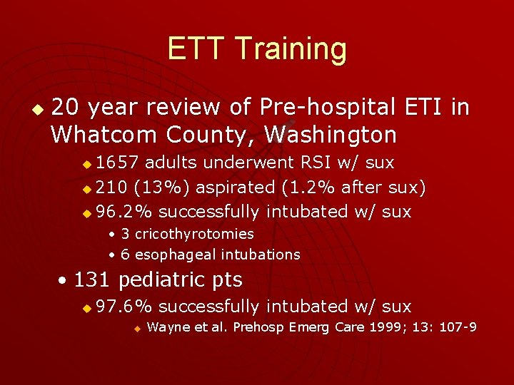 ETT Training u 20 year review of Pre-hospital ETI in Whatcom County, Washington 1657