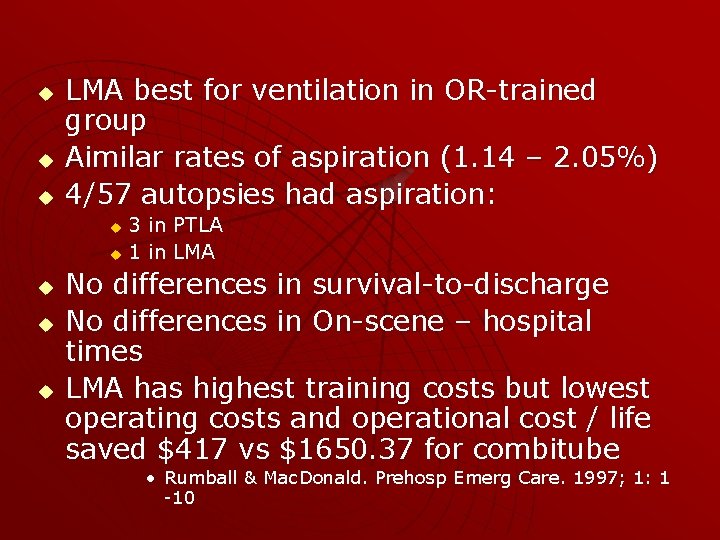 u u u LMA best for ventilation in OR-trained group Aimilar rates of aspiration