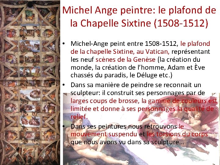 Michel Ange peintre: le plafond de la Chapelle Sixtine (1508 -1512) • Michel-Ange peint