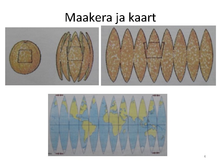 Maakera ja kaart 4 