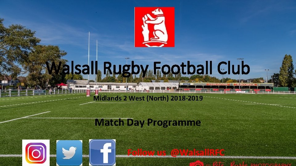 Walsall Rugby Football Club Midlands 2 West (North) 2018 -2019 Match Day Programme Follow