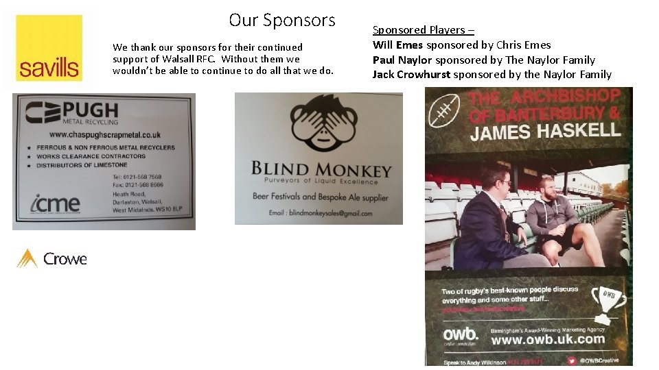 Our Sponsors We thank our sponsors for their continued support of Walsall RFC. Without