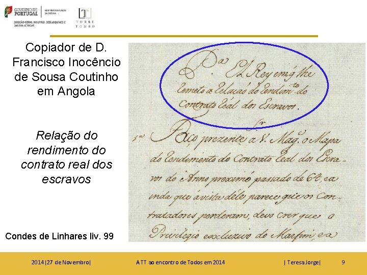 Copiador de D. Francisco Inocêncio de Sousa Coutinho em Angola Relação do rendimento do