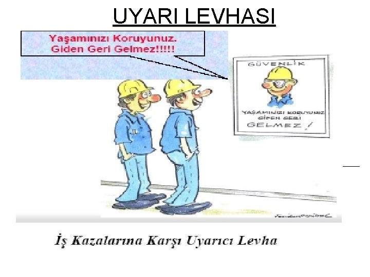 UYARI LEVHASI 