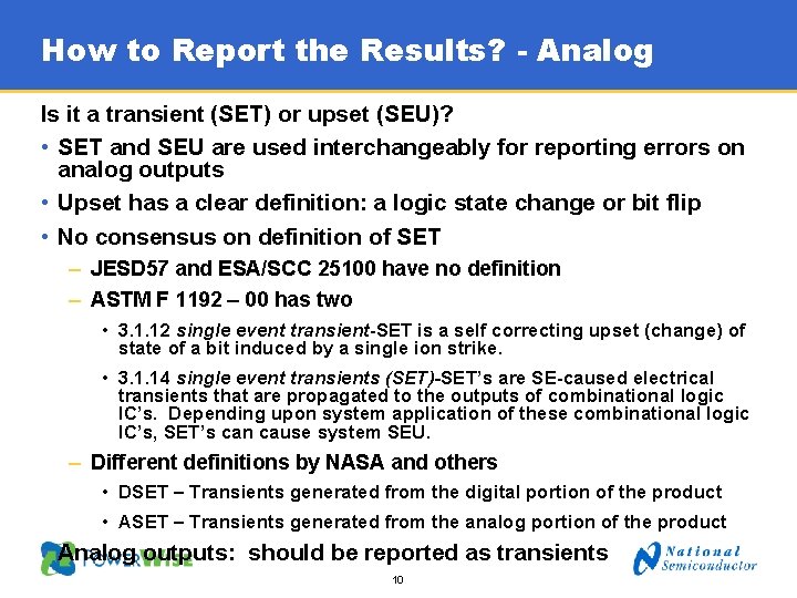 How to Report the Results? - Analog Is it a transient (SET) or upset