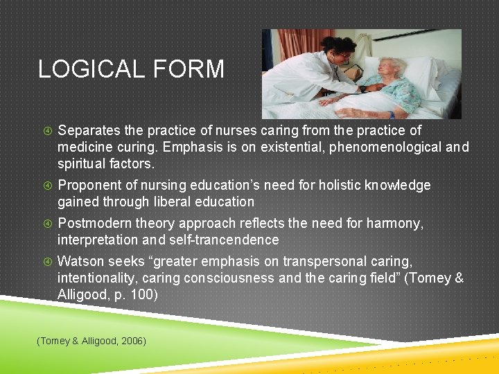 LOGICAL FORM Separates the practice of nurses caring from the practice of medicine curing.
