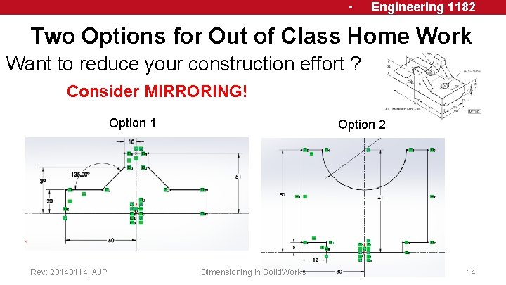  • Engineering 1182 Two Options for Out of Class Home Work Want to