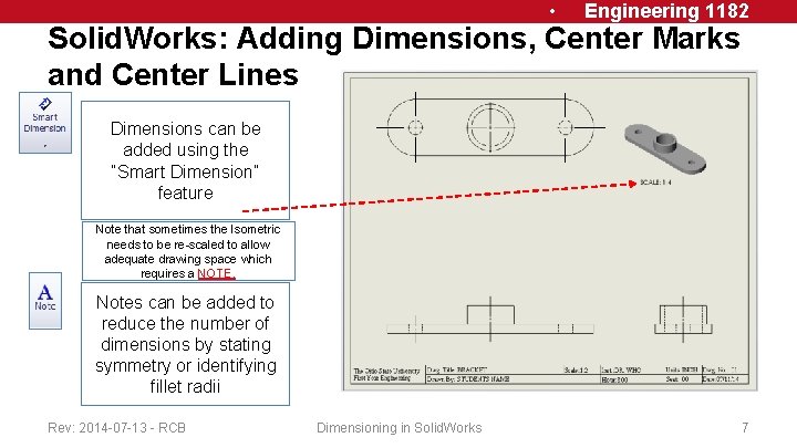  • Engineering 1182 Solid. Works: Adding Dimensions, Center Marks and Center Lines Dimensions