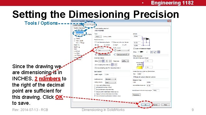  • Engineering 1182 Setting the Dimesioning Precision Tools / Options Since the drawing