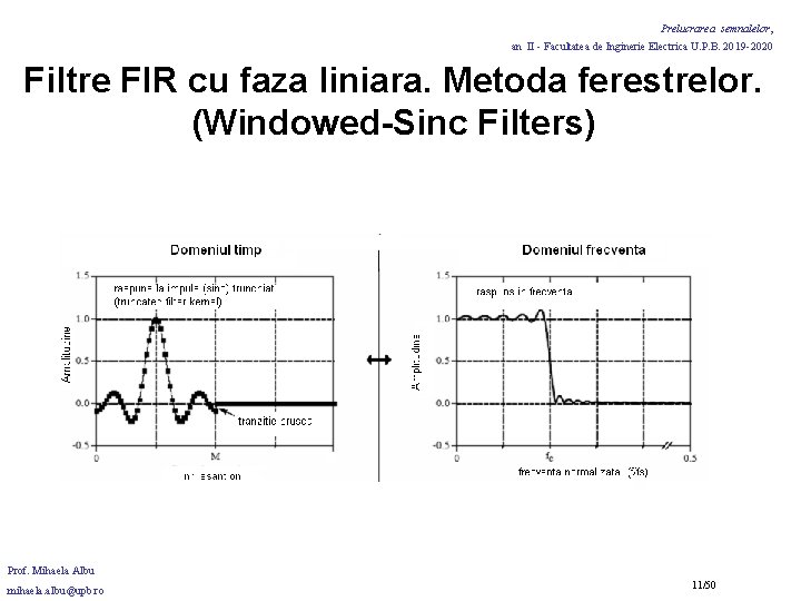 Prelucrarea semnalelor, an II - Facultatea de Inginerie Electrica U. P. B. 2019 -2020