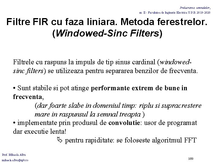 Prelucrarea semnalelor, an II - Facultatea de Inginerie Electrica U. P. B. 2019 -2020