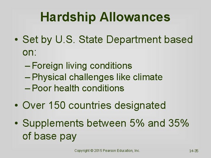 Hardship Allowances • Set by U. S. State Department based on: – Foreign living