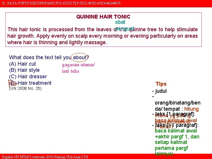 JL. RAYA PUPUS KEDUNGPANJI. POS. 63372. TLP. 0352 -485014. 085646244078 QUININE HAIR TONIC obat