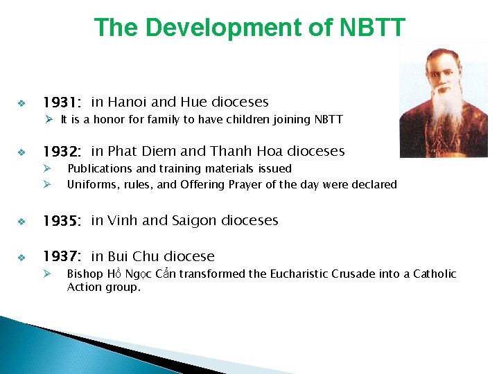 The Development of NBTT v 1931: in Hanoi and Hue dioceses Ø It is The Development of NBTT v 1931: in Hanoi and Hue dioceses Ø It is