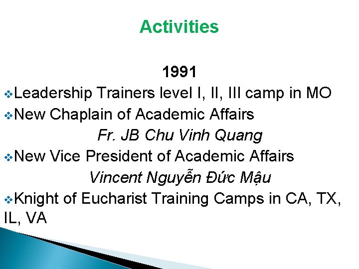 Activities 1991 v. Leadership Trainers level I, III camp in MO v. New Chaplain Activities 1991 v. Leadership Trainers level I, III camp in MO v. New Chaplain