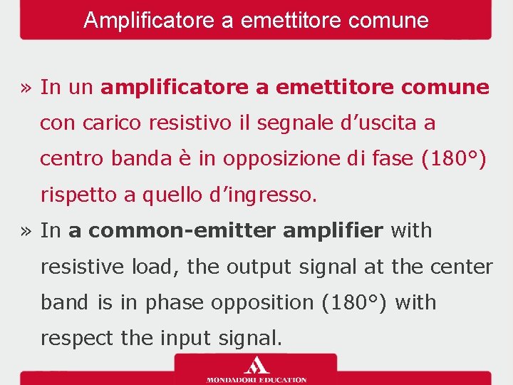 Amplificatore a emettitore comune » In un amplificatore a emettitore comune con carico resistivo