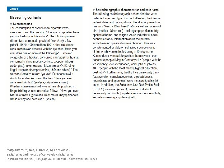 Morgenstern, M; Nies, A; Goecke, M; Hanewinkel, R E-Cigarettes and the Use of Conventional