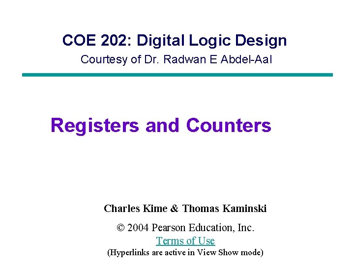 COE 202: Digital Logic Design Courtesy of Dr. Radwan E Abdel-Aal Logic and Computer