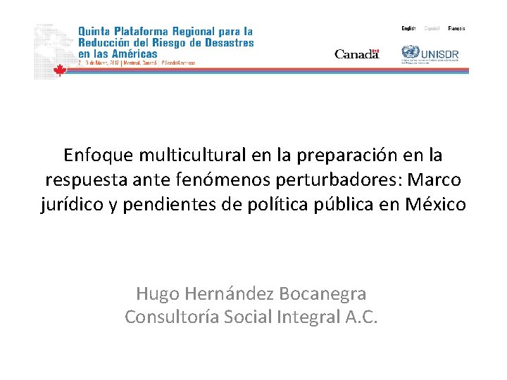 Enfoque multicultural en la preparación en la respuesta ante fenómenos perturbadores: Marco jurídico y