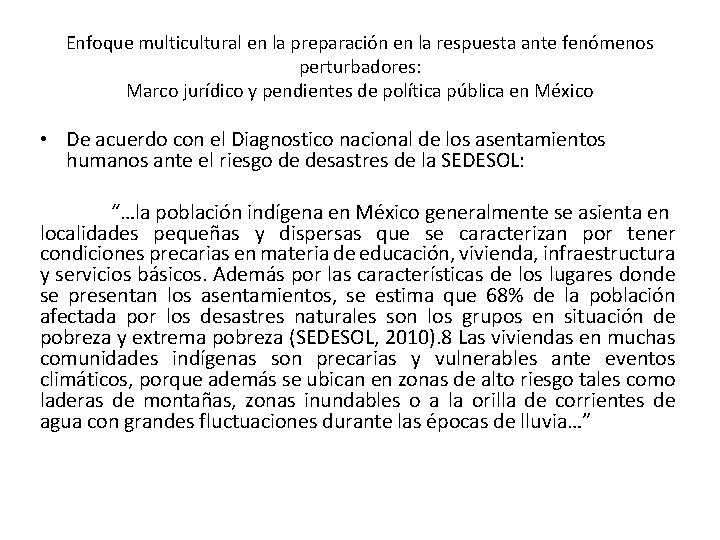 Enfoque multicultural en la preparación en la respuesta ante fenómenos perturbadores: Marco jurídico y