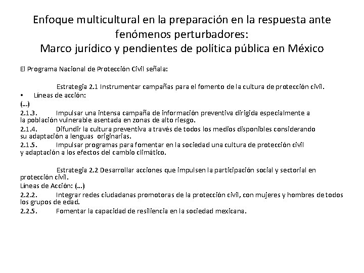 Enfoque multicultural en la preparación en la respuesta ante fenómenos perturbadores: Marco jurídico y
