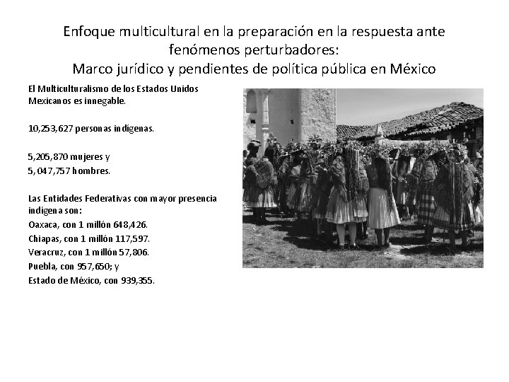 Enfoque multicultural en la preparación en la respuesta ante fenómenos perturbadores: Marco jurídico y