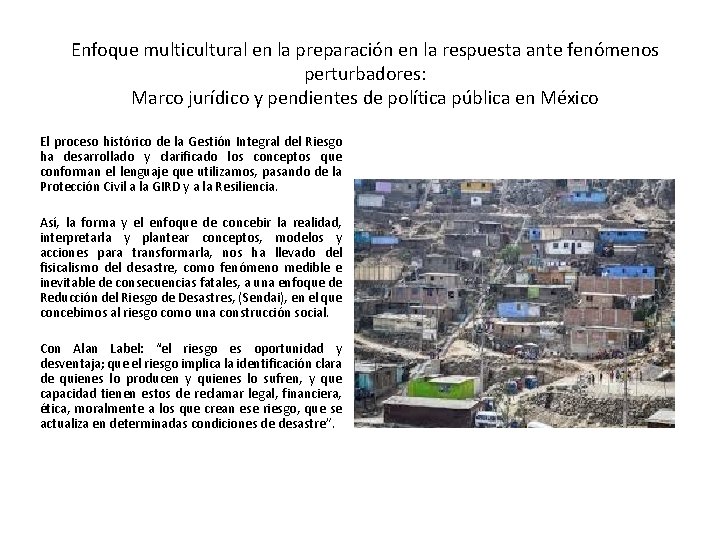 Enfoque multicultural en la preparación en la respuesta ante fenómenos perturbadores: Marco jurídico y