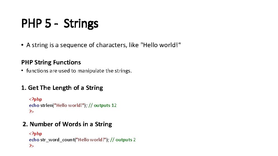 PHP 5 - Strings • A string is a sequence of characters, like "Hello