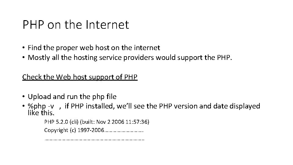 PHP on the Internet • Find the proper web host on the internet •