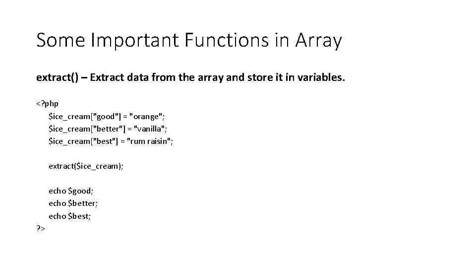Some Important Functions in Array extract() – Extract data from the array and store