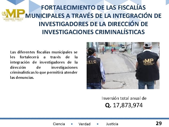 FORTALECIMIENTO DE LAS FISCALÍAS MUNICIPALES A TRAVÉS DE LA INTEGRACIÓN DE INVESTIGADORES DE LA