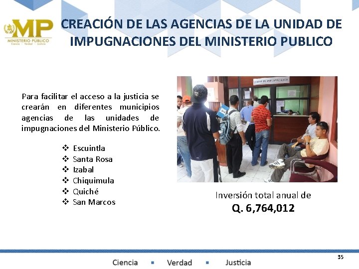 CREACIÓN DE LAS AGENCIAS DE LA UNIDAD DE IMPUGNACIONES DEL MINISTERIO PUBLICO Para facilitar