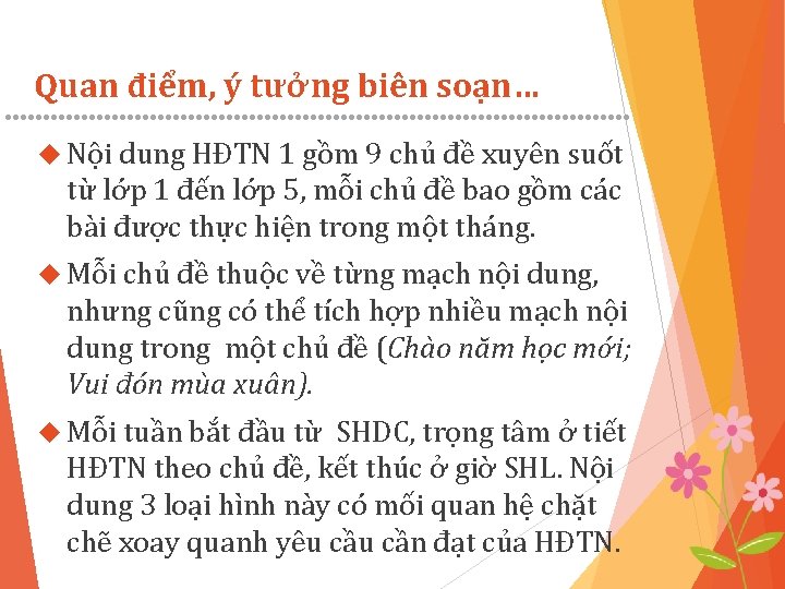 Quan điểm, ý tưởng biên soạn… Nội dung HĐTN 1 gồm 9 chủ đề