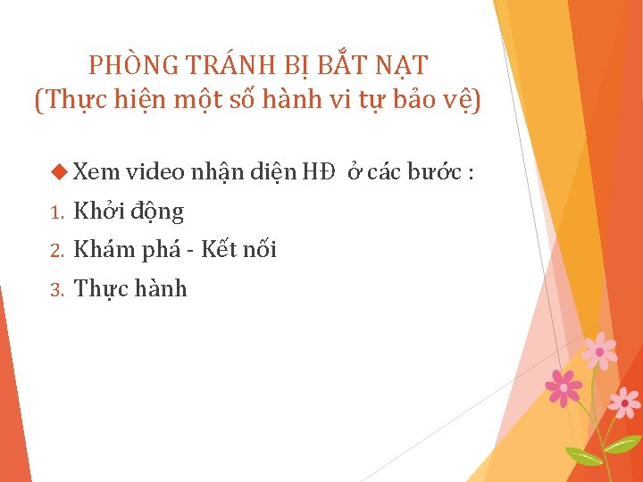 PHÒNG TRÁNH BỊ BẮT NẠT (Thực hiện một số hành vi tự bảo vệ)