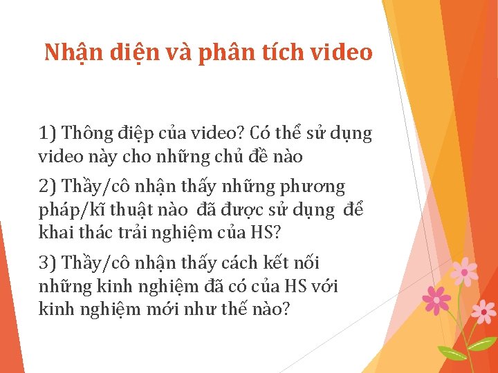 Nhận diện và phân tích video 1) Thông điệp của video? Có thể sử