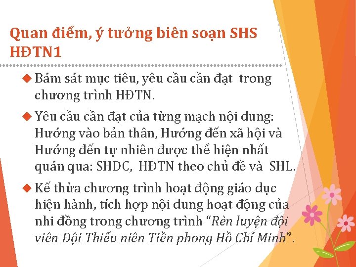Quan điểm, ý tưởng biên soạn SHS HĐTN 1 Bám sát mục tiêu, yêu