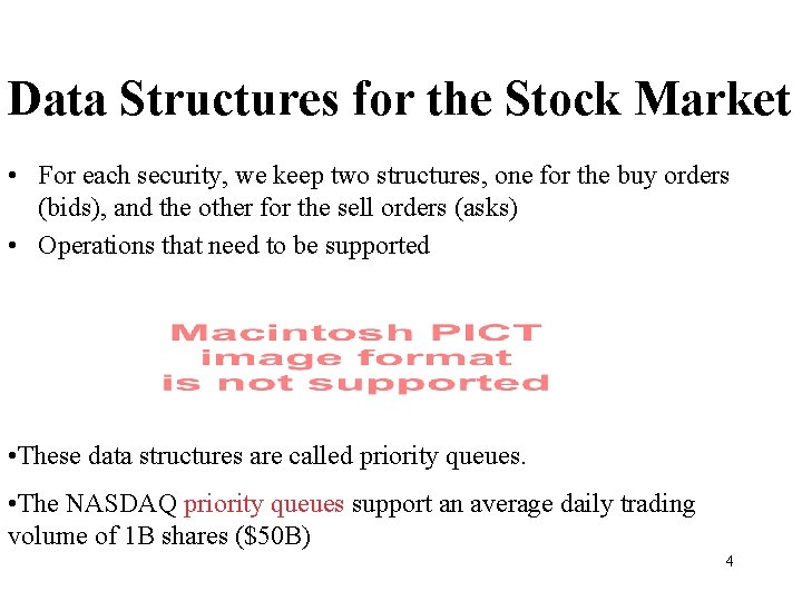 Data Structures for the Stock Market • For each security, we keep two structures,