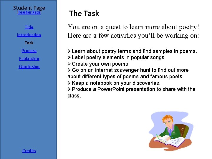 Student Page [Teacher Page] Title Introduction The Task You are on a quest to