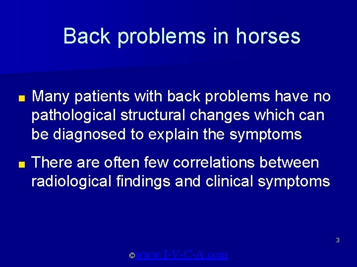 Back problems in horses ■ Many patients with back problems have no pathological structural