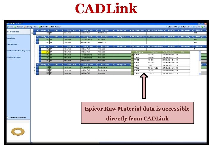 CADLink Epicor Raw Material data is accessible directly from CADLink 