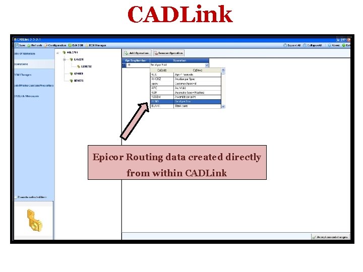 CADLink Epicor Routing data created directly from within CADLink 