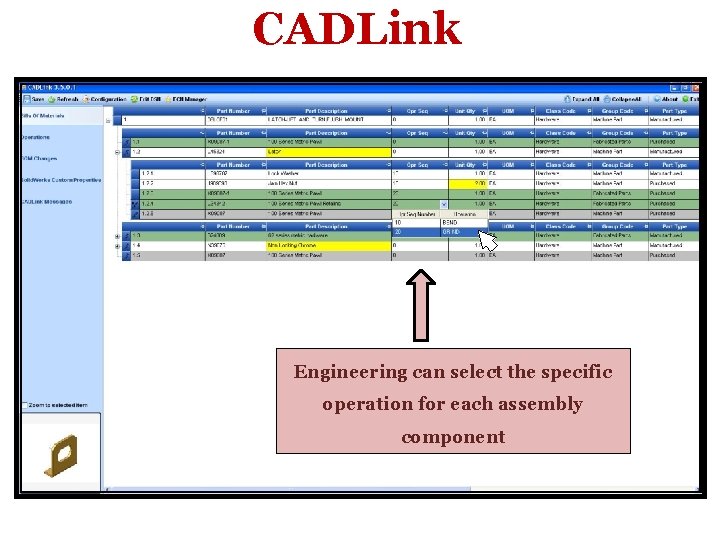 CADLink Engineering can select the specific operation for each assembly component 