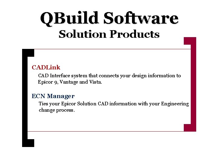 QBuild Software Solution Products CADLink. CAD Interface system that connects your design information to