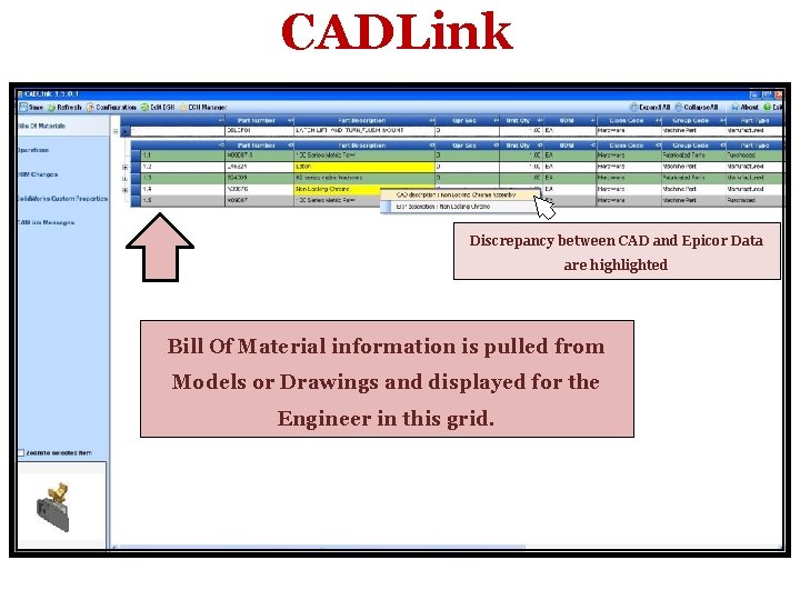 CADLink Discrepancy between CAD and Epicor Data are highlighted Bill Of Material information is